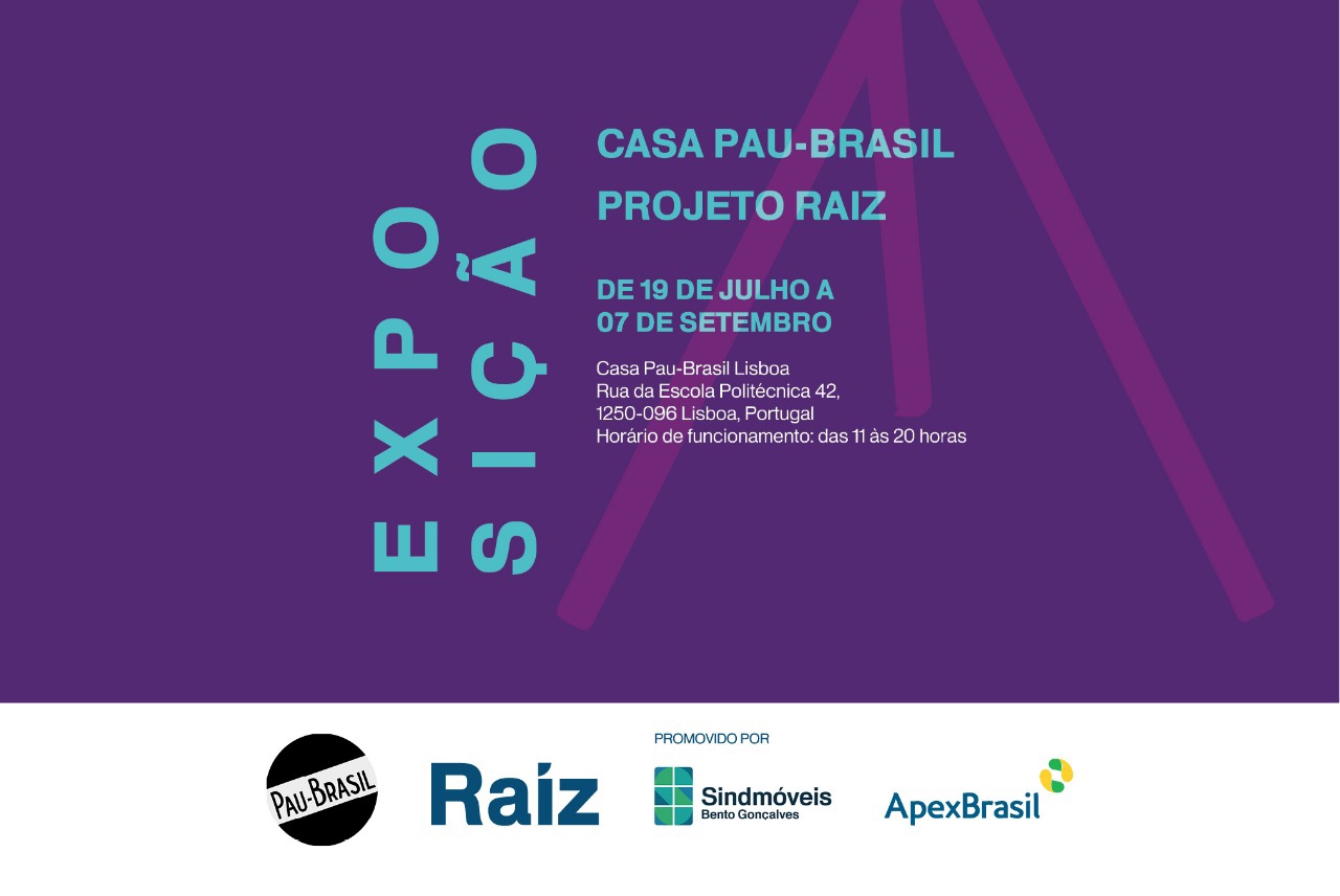 Exposição Casa Pau-Brasil Projeto Raiz